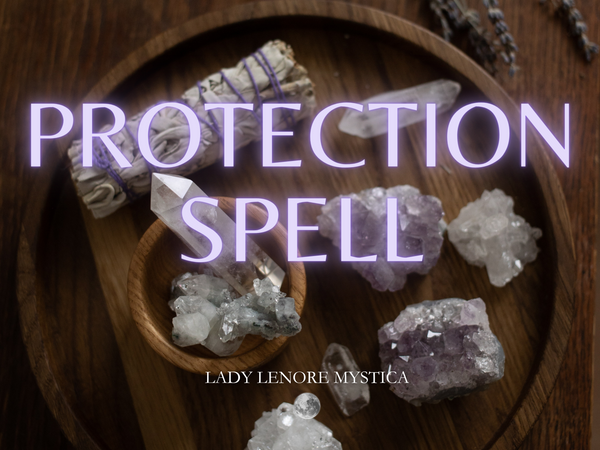 Powerful "Protection" Spell - Protect yourself from Negativity